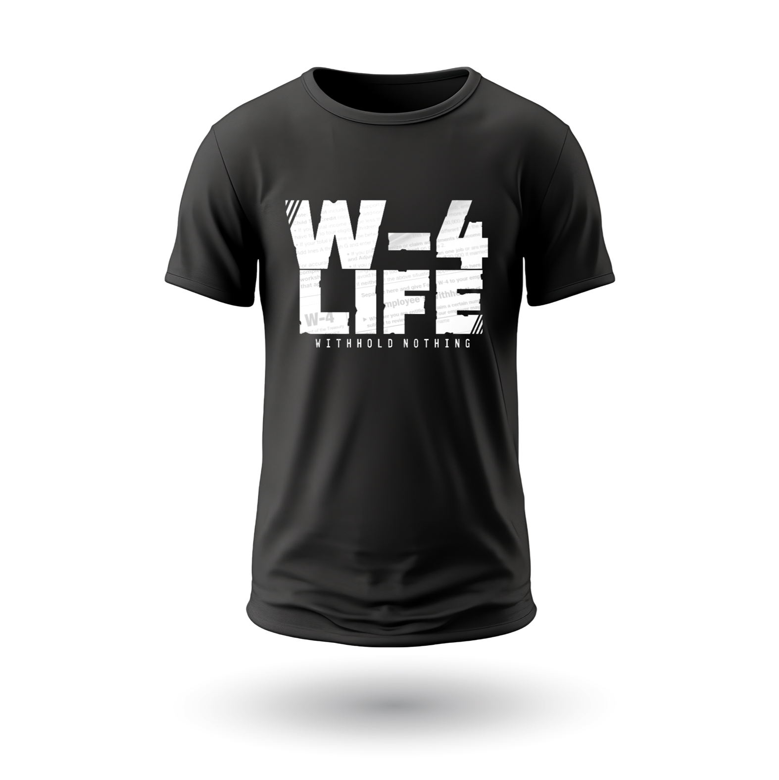 W-4 Life - Withhold Nothing / Black Short Sleeve TShirt – Access Perks ...